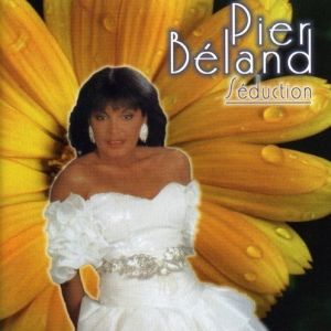 Pier Béland ?– Séduction