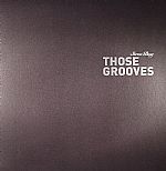 THOSE GROOVES