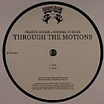 THROUGH THE MOTIONS