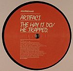 THE WAY IT DO / WE TRAPPED