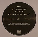 REASONS TO BE DISMAL