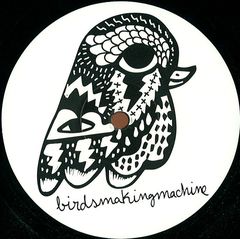 BIRDSMAKINGMACHINE 002