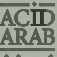 ACID ARAB COLLECTION EP 02
