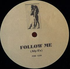 FOLLOW ME/DEEP INSIDE/BREAK 4 LOVE