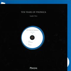 TEN YEARS OF PHONICA SAMPLER THREE