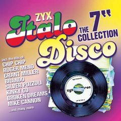 ZYX ITALO DISCO THE 7 inch COLLECTION