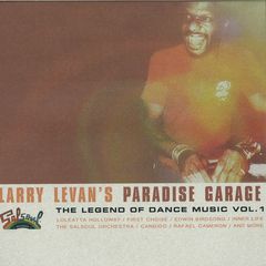 LARRY LEVAN'S PARADISE GARAGE - THE LEGEND OF DANCE MUSIC VOL 1
