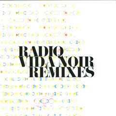 VIDA NOIR REMIXES