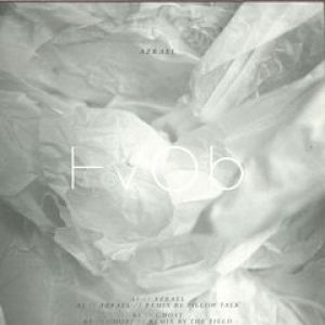 AZRAEL/GHOST (PILLOW TALK/THE FIELD RMXS)