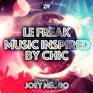 LE FREAK - MUSIC INSPIRED BY CHIC