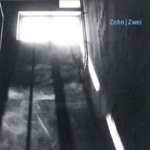 ZEHN / ZWEI