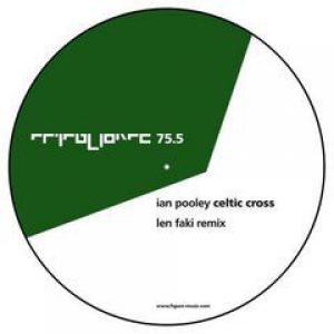CELTIC CROSS (LEN FAKI RMX)