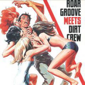ROAR GROOVE MEETS DIRT CREW RECORDINGS