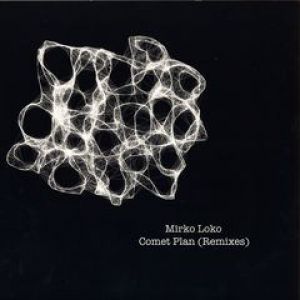 COMET PLAN (S.MULLAERT/B.JOHNSON RMXS)