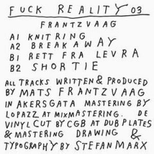 FUCK REALITY 03