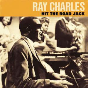 HIT THE ROAD JACK