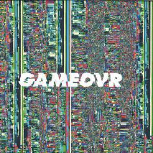 GAMEOVR (CASSY/LA FLEUR RMXS)