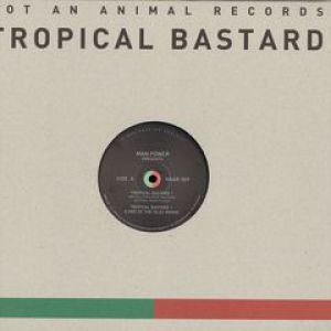 TROPICAL BASTARD (LORD OF ISLES/FRANK BUTTERS RMXS)