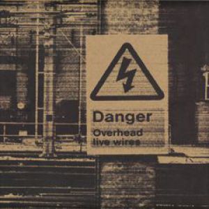 DANGER OVERHEAD LIVE WIRES