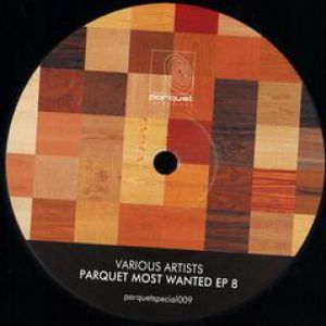 PARQUET MOST WANTED EP 8