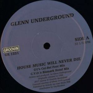 HOUSE MUSIC WILL NEVER DIE