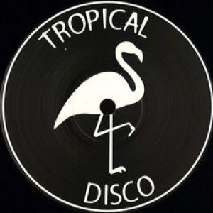 TROPICAL DISCO EDITS VOLUME ONE
