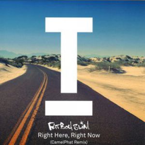 RIGHT HERE RIGHT NOW (CAMELPHAT RMX)