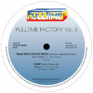 FULLTIME FACTORY VOL.3 (MASSIMO BERARDI/DARIO PIANA/DJ FRICTION/DJ ROCCA EDITS)