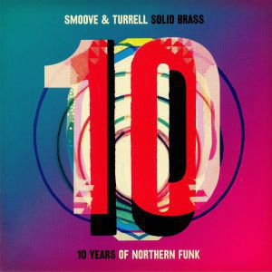 SOLID BRASS - 10 YEARS OF NORTHERN FUNK