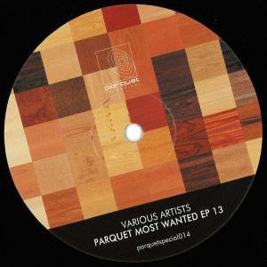 PARQUET MOST WANTED EP 13
