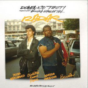 RADAR (INCL. DIMITRI FROM PARIS AND ADESSE VERSIONS RMXS)