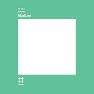 MADIZM (INCL. EZIKIEL RMX)