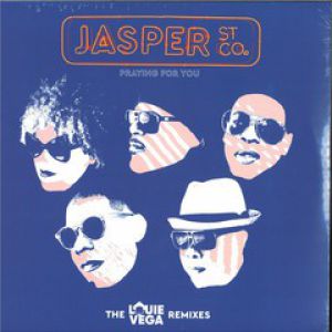 PRAYING FOR YOU (THE LOUIE VEGA RMXS)