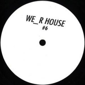 WE R HOUSE 06