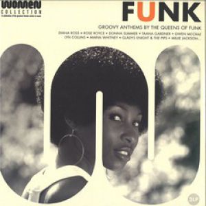 FUNK - GROOVY ANTHEMS BY THE QUEENS OF FUNK