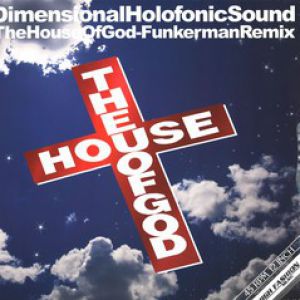 THE HOUSE OF GOD (FUNKERMAN RMX)