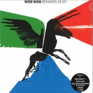 WEB WEB REMIXES #1 EP (MOUSSE T/HECTOR ROMERO)