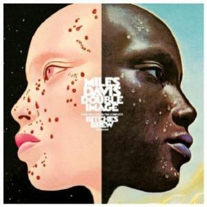 DOUBLE IMAGE RARE MILES FROM THE COMPLETE BITCHES BREW SESSIONS