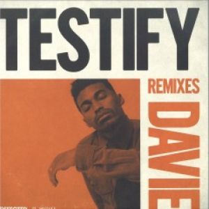 TESTIFY (MOUSSE T/KDA/DANNY KRIVIT/ALAN DIXON RMXS)
