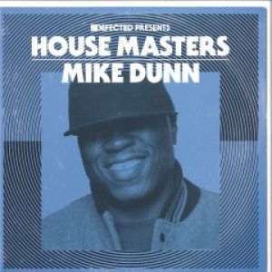 HOUSE MASTERS - MIKE DUNN