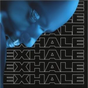 EXHALE VA001 - PART1