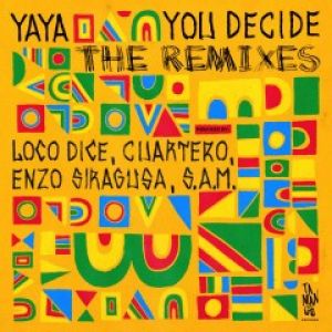YOU DECIDE LP (LOCO DICE/CUARTERO/ENZO SIRAGUSA/SAM RMXS)