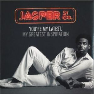 YOU'RE MY LATEST MY GREATEST INSPIRATION