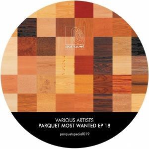 PARQUET MOST WANTED EP 18