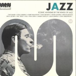 JAZZ MEN ICONIC ANTHEMS BY THE KINGS OF JAZZ