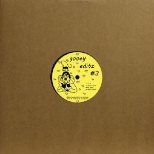 GOOEY EDITZ #3
