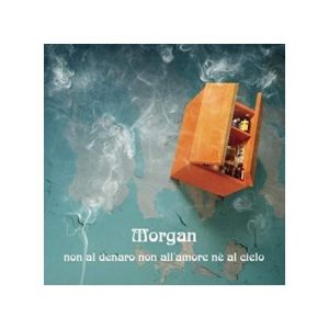 NON AL DENARO NON ALL'AMORE NE AL CIELO