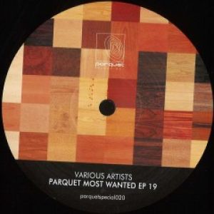 PARQUET MOST WANTED EP 19