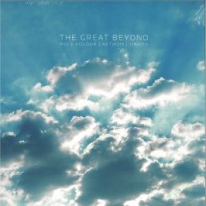 THE GREAT BEYOND (ARMONICA/FUR COAT REMIXES)