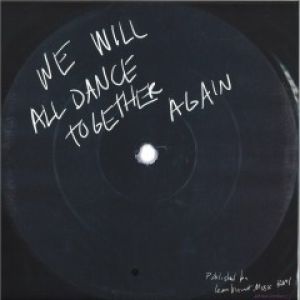 WE WILL DANCE TOGETHER AGAIN